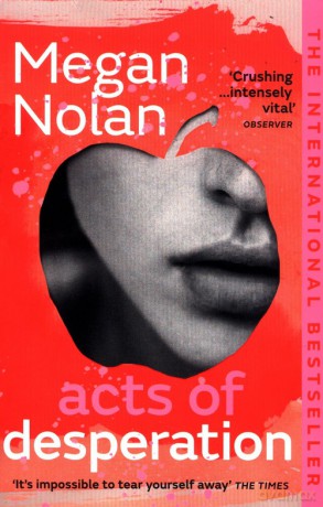 Acts of Desperation - Megan Nolan [KSIĄŻKA]