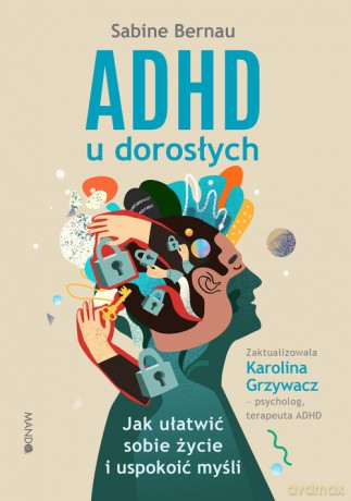ADHD u dorosłych - Sabine Bernau [KSIĄŻKA]