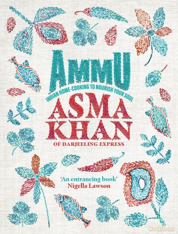 Ammu - Asma Khan [KSIĄŻKA]