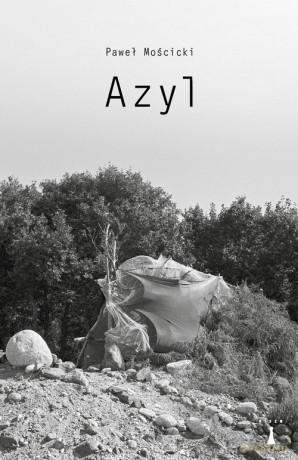 Azyl - Paweł Mościcki [KSIĄŻKA]