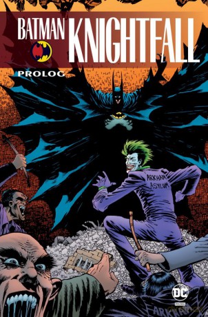 Batman Knightfall Prolog [KSIĄŻKA]