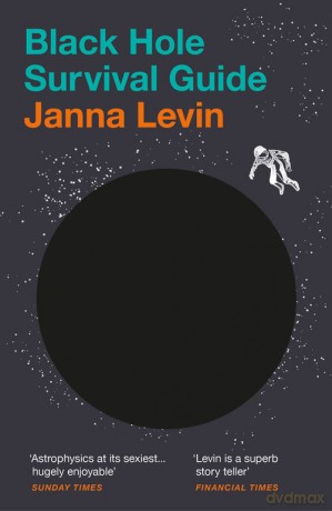 Black Hole Survival Guide - Janna Levin [KSIĄŻKA]