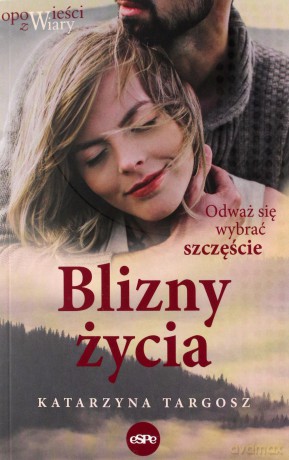 Blizny życia - Katarzyna Targosz [KSIĄŻKA]