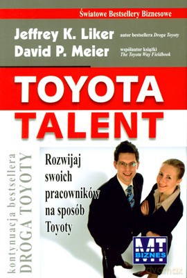 Toyota Talent (twarda) - Jeffrey K. Liker, David P. Meier [KSIĄŻKA]