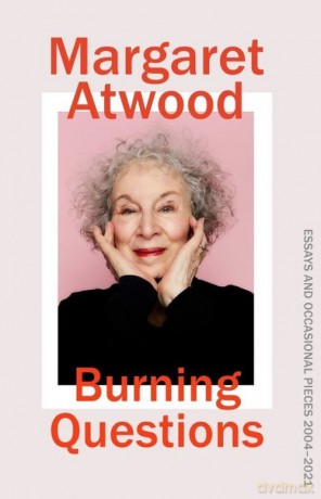 Burning Questions - Margaret Atwood [KSIĄŻKA]