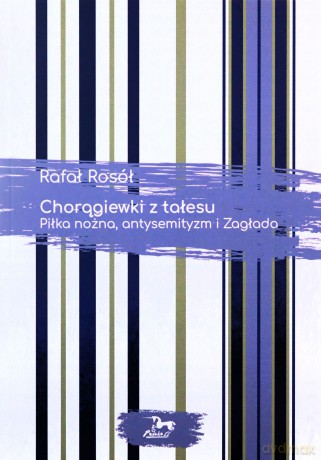 Chorągiewki z tałesu - Rafał Rosół [KSIĄŻKA]