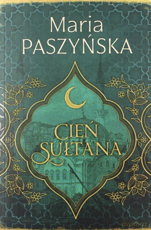 Cień sułtana - Maria Paszyńska [KSIĄŻKA]