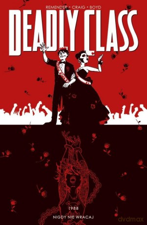 Deadly Class (Tom 8) - Rick Remender, Wes Craig [KSIĄŻKA]