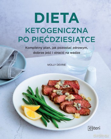 Dieta ketogeniczna po pięćdziesiątce - M. Devine [KSIĄŻKA]