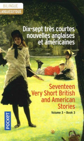 Dix-sept tres courtes nouvelles anglaises et américaines vol 3 literatura dwujęzyczna angielski/francuski [KSIĄŻKA]