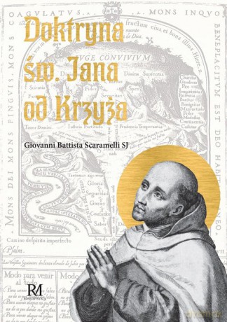 Doktryna św Jana od Krzyża - Sj Giovanni Battista Scaramelli [KSIĄŻKA]