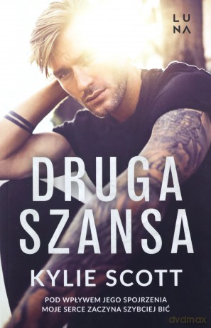 Druga szansa - Kylie Scott [KSIĄŻKA]