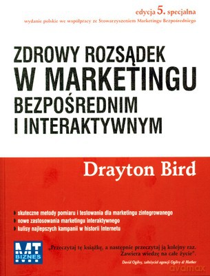 Zdrowy Rozsądek W Marketingu Bezpośrednim I Interaktywnym (broszurowa) - Drayton Bird [KSIĄŻKA]