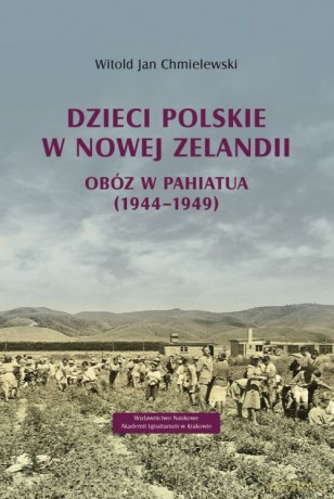 Dzieci polskie w Nowej Zelandii - Witold Jan Chmielewski [KSIĄŻKA]