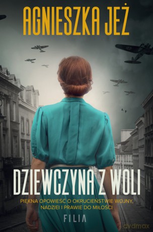 Dziewczyna z Woli - Agnieszka Jeż [KSIĄŻKA]