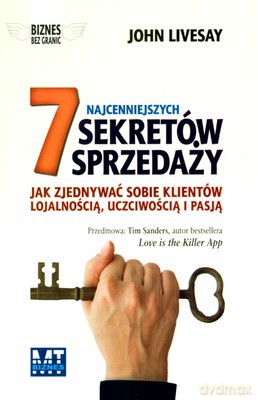 7 Najcenniejszych Sekretów Sprzedaży - John Livesay [KSIĄŻKA]