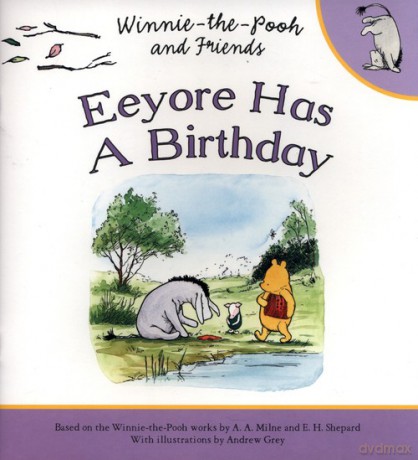 Eeyore Has a Birthday - A.A. Milne [KSIĄŻKA]