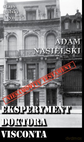Eksperyment doktora Visconta - Adam Nasielski [KSIĄŻKA]