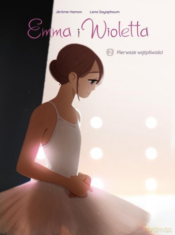Emma i Wioletta. Pierwsze wątpliwości (Tom 2) [KSIĄŻKA]