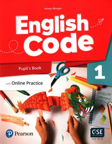 English Code Pupil's Book with Online Practice - Hawys Morgan [KSIĄŻKA]
