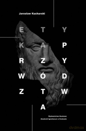 Etyka przywództwa - Jarosław Kucharski [KSIĄŻKA]