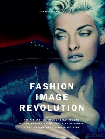 Fashion Image Revolution - Charlotte Cotton [KSIĄŻKA]