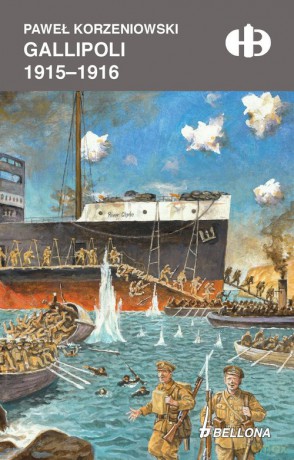 Gallipoli 1915 - Paweł Korzeniowski [KSIĄŻKA]