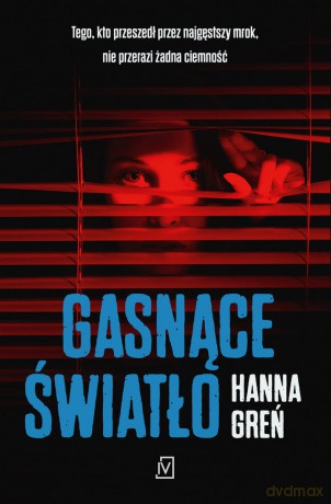 Gasnące światło - Hanna Greń [KSIĄŻKA]
