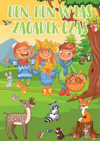 Hen, hen w las zagadek czas [KSIĄŻKA]