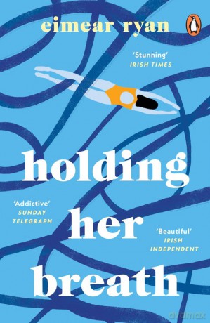 Holding Her Breath - Eimear Ryan [KSIĄŻKA]