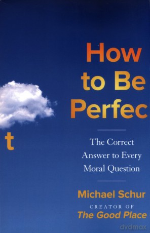 How to be Perfect - Mike Schur [KSIĄŻKA]