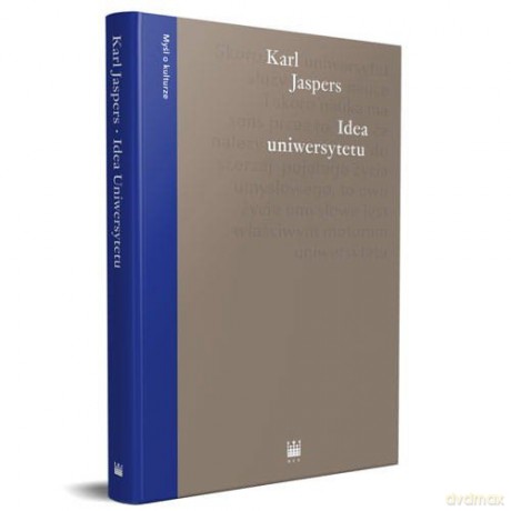 Idea uniwersytetu - Karl Jaspers [KSIĄŻKA]