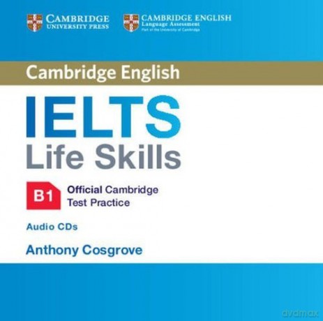 IELTS Life Skills B1 Official Cambridge Test Practice [AUDIOBOOK]