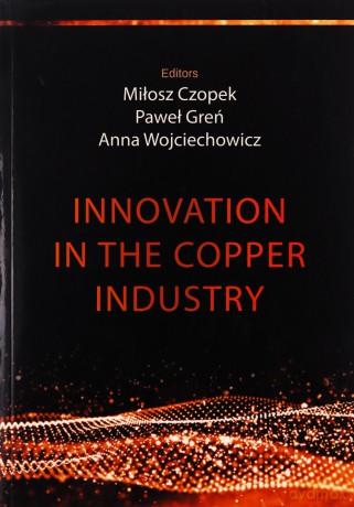 Innovation in the copper industry [KSIĄŻKA]