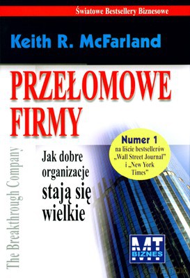 Przełomowe Firmy (twarda) - Keith R.Mcfarland [KSIĄŻKA]