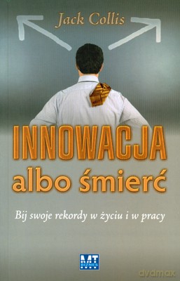 Innowacja Albo Śmierć - Jack Collins [KSIĄŻKA]