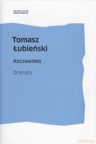 Koczowisko - Tomasz Łubieński [KSIĄŻKA]