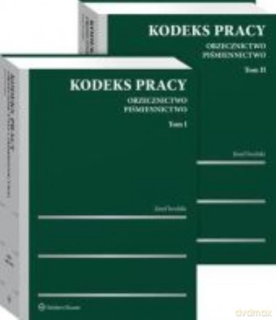 Kodeks pracy Orzecznictwo Piśmiennictwo (Tom 1-2) - Józef Iwulski [KSIĄŻKA]