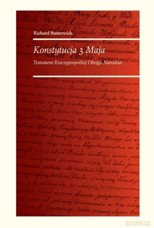 Konstytucja 3 Maja - Richard Butterwick [KSIĄŻKA]