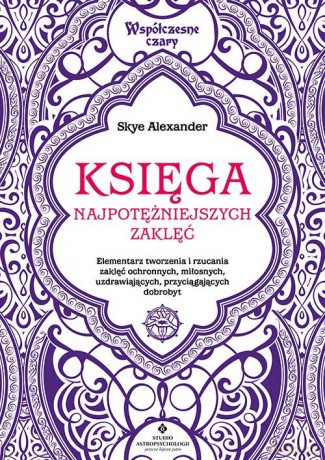 Księga najpotężniejszych zaklęć - Alexander Skye [KSIĄŻKA]