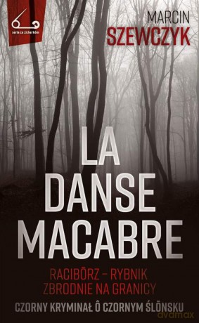 La danse macabre - Marcin Szewczyk [KSIĄŻKA]
