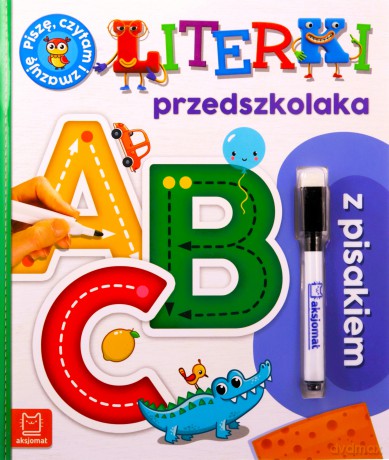 Literki przedszkolaka z pisakiem - Agnieszka Bator [KSIĄŻKA]
