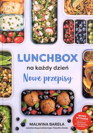 Lunchbox na każdy dzień Nowe przepisy - Malwina Bareła [KSIĄŻKA]