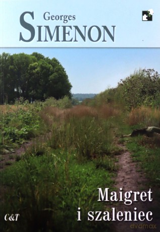 Maigret i szaleniec - Georges Simenon [KSIĄŻKA]