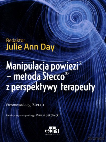 Manipulacja powięzi - J.A. Day [KSIĄŻKA]