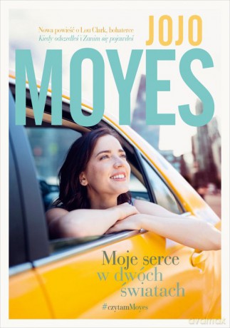 Moje serce w dwóch światach - Jojo Moyes [KSIĄŻKA]
