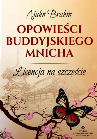 Opowieści buddyjskiego mnicha - Brahm Ajahn [KSIĄŻKA]