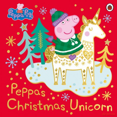 Peppa Pig: Peppa's Christmas Unicorn [KSIĄŻKA]