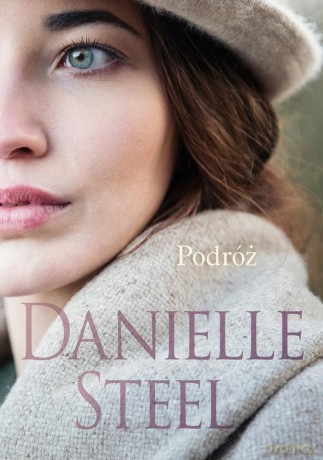 Podróż - Danielle Steel [KSIĄŻKA]