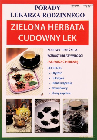 Porady Lekarza Rodzinnego Zielona herbata Cudowny lek [KSIĄŻKA]